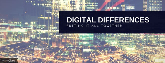 Digital differences (putting it all together)